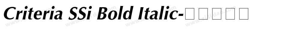 Criteria SSi Bold Italic字体转换